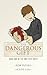 The Dangerous Gift