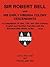 Sir Robert Bell and His Early Virginia Colony Descendants: A Compilation of 16th, 17th, and 18th Century English and Scottish Families with the Surname Bell, Beale, le Bel, ... et al.