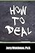 How to Deal