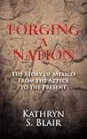 Forging A Nation:...