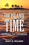 On Island Time: Kayaking the Caribbean
