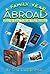 A Family Year Abroad : How to Live Outside the Borders