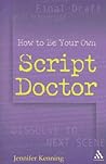 How To Be Your Own Script Doctor
