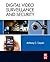 Digital Video Surveillance and Security by Anthony C. Caputo