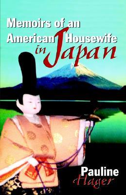 Memoirs of an American Housewife in Japan (Perfect Paperback)