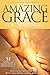 Amazing Grace for Survivors: 50 Stories of Faith, Hope, and Perseverance