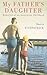 My Father's Daughter by Sheila Fitzpatrick