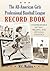 The All-American Girls Professional Baseball League Record Book by W.C. Madden