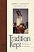 Tradition Kept by Robert T. Anderson