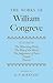 The Works of William Congre...