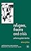 Refugees, Theatre and Crisis: Performing Global Identities (Performance Interventions)
