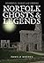 Norfolk Ghosts and Legends