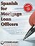 Spanish for Mortgage Loan Officers
