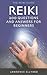 Reiki Q&A: 200 Questions an...