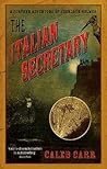 The Italian Secretary by Caleb Carr