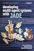 Developing Multi-Agent Systems with JADE (Wiley Series in Agent Technology)