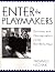 Enter the Playmakers: Direc...