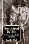 Surprised by Sin: The Reader in Paradise Lost Surprised by Sin: The Reader in Paradise Lost