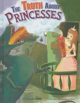 The Truth About Princesses (Fairy Tale Superstars)