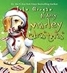 A Very Marley Christmas by John Grogan