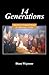14 Generations: America's Critical Choice for Blessing or Exile
