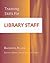 Training Skills for Library Staff by Barbara  Allan
