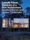 Loblolly House: Elements of a New Architecture