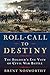 Roll Call to Destiny by Brent Nosworthy
