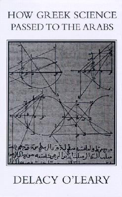 How Greek Science Passed to the Arabs (Hardcover)