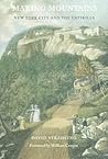 Making Mountains: New York City and the Catskills (Weyerhaeuser Environmental Books)