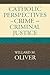 Catholic Perspectives on Crime and Criminal Justice