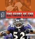 The Story of the Baltimore Ravens