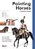 Painting Horses, A Modelling Manual: All You Need for Painting and Converting Miniature Horses