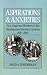 Aspirations and Anxieties by David A. Zonderman