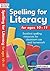 Spelling for Literacy for A...