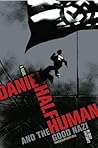 Daniel Half Human: And the Good Nazi Daniel Half Human: And the Good Nazi