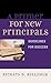 A Primer for New Principals: Guidelines for Success