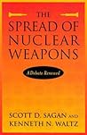 The Spread of Nuclear Weapons: A Debate Renewed