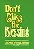 Don't Miss the Blessing