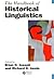 The Handbook of Historical Linguistics by Brian D. Joseph