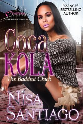 Coca Kola (The Baddest Chick #2)