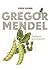 Gregor Mendel: Planting the...