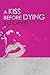 A Kiss Before Dying by Ira Levin