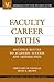 Faculty Career Paths: Multiple Routes to Academic Success and Satisfaction (ACE/Praeger Series on Higher Education)