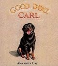 Good Dog, Carl (Good Dog, Carl, #1)