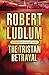 The Tristan Betrayal