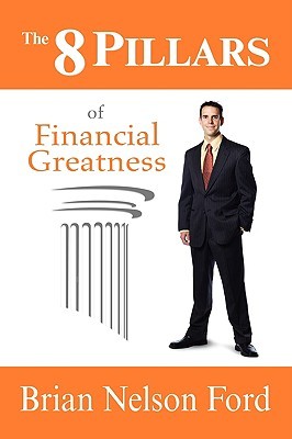The 8 Pillars of Financial Greatness (Paperback)