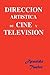 Direccion Artistica de Cine y Television (Spanish Edition)