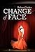 Change of Face by Barbara Goulter
