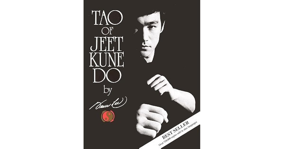 Tao of Jeet Kune Do by Bruce Lee
